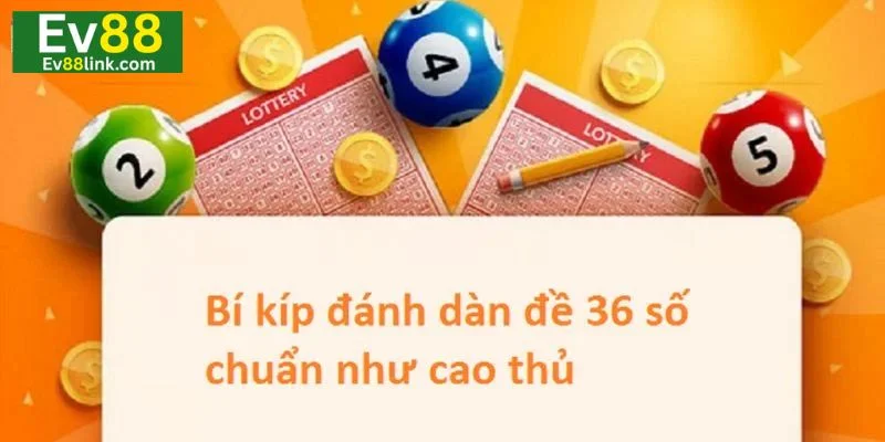Xác suất thắng trong dàn đề 36 số là tương đối lớn.