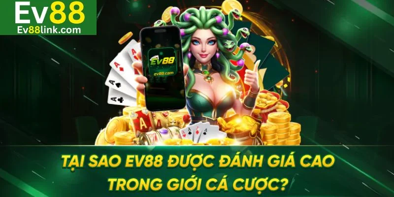 EV88 - Link Vào Nhà Cái Ev88 Chính Thức Mới Nhất 2025 8 Có rất nhiều lý bet thủ không nên bỏ lỡ sàn cược Ev88.