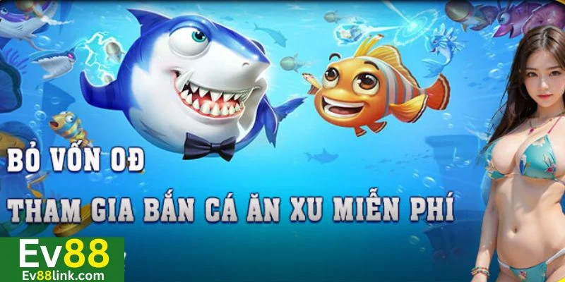 Game bắn cá miễn phí Ev88 sở hữu nhiều ưu điểm vượt trội.